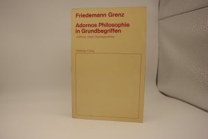 Adornos Philosophie in Grundbegriffen : Auflösung einiger Deutungsprobleme Mit einem Anhang: Theodor W. Adorno und Arnold Gehlen: Ist die Soziologie eine […]