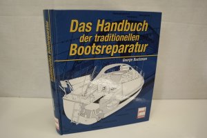 gebrauchtes Buch – George Buchanan – Das Handbuch der traditionellen Bootsreparatur