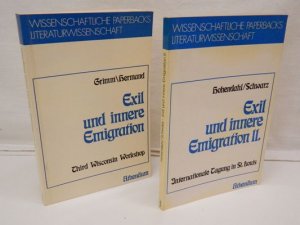 Exil und Innere Emigration : Third Wisconsin Workshop - Internationale Tagung in St. Louis (2 Bände) (= Wissenschaftliche Paperbacks - Literaturwissenschaft […]