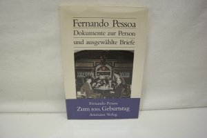 Dokumente zur Person und ausgewählte Briefe Aus dem Portugiesischen übersetzt und mit einem Nachwort versehen.