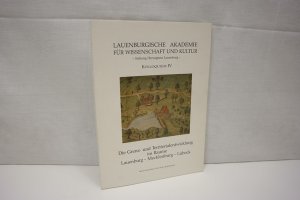 Die Grenz- und Territorialentwicklung im Raume Lauenburg - Mecklenburg - Lübeck (= Lauenburgische Akademie für Wissenschaft und Kultur, Kolloquium IV)