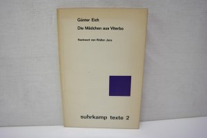 Die Mädchen aus Viterbo Nachwort von Walter Jens, (= suhrkamp texte, Band 2)