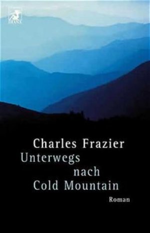 gebrauchtes Buch – Charles Frazier – Diana-Taschenbücher, Nr.31, Unterwegs nach Cold Mountain