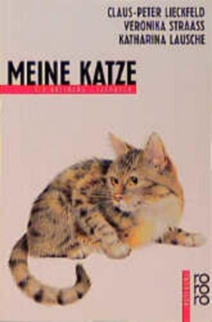 gebrauchtes Buch – Lieckfeld, Claus-Peter – Meine Katze