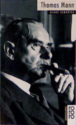 gebrauchtes Buch – Klaus Schröter – Rowohlts monographien, Nr. 93: Thomas Mann