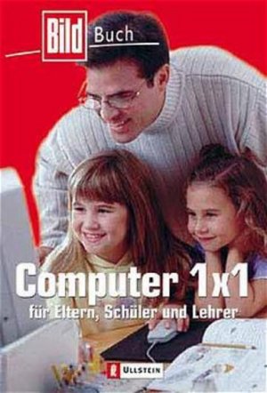 gebrauchtes Buch – Jürgen Mantoni – Das PC 1x1: Für Eltern, Schüler und Lehrer