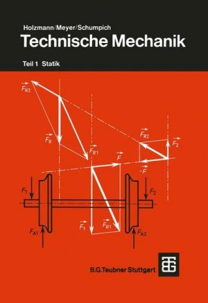 Technische Mechanik, Tl.1, Statik: Teil 1: Statik