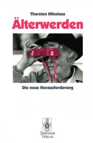 gebrauchtes Buch – Thorsten Nikolaus – Älterwerden: Die Neue Herausforderung (German Edition)