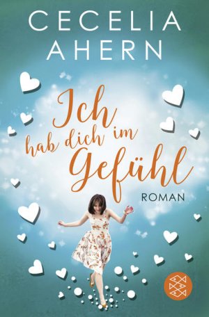 gebrauchtes Buch – Cecelia Ahern – Ich hab dich im Gefühl: Roman