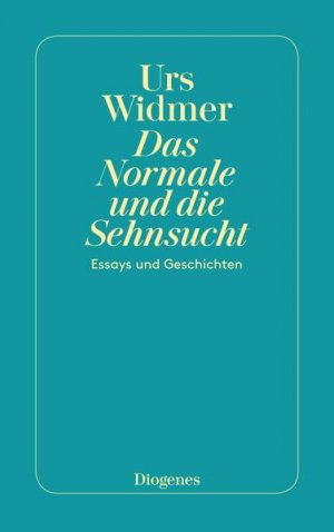 Das Normale und die Sehnsucht: Essays und Geschichten (detebe)