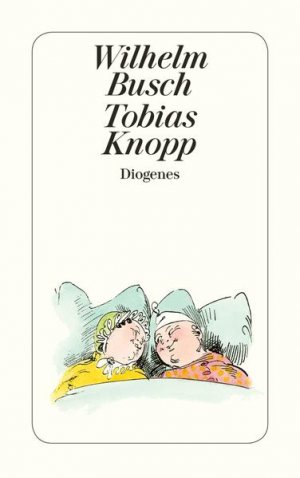 gebrauchtes Buch – Bohne, Friedrich und Wilhelm Busch – Tobias Knopp (detebe)