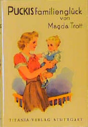 gebrauchtes Buch – Magda Trott – Puckis Familienglück - Band 9