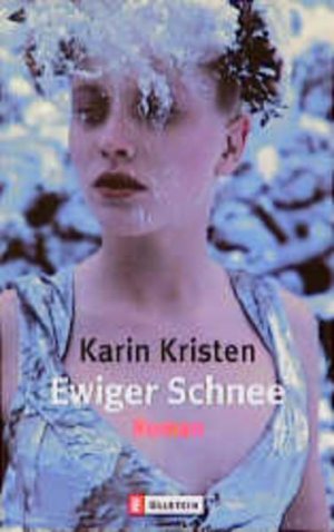 gebrauchtes Buch – Karin Kristen – Ewiger Schnee