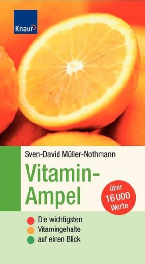 gebrauchtes Buch – Sven-David Müller-Nothmann – Vitamin-Ampel: Die wichtigsten Vitamingehalte auf einen Blick