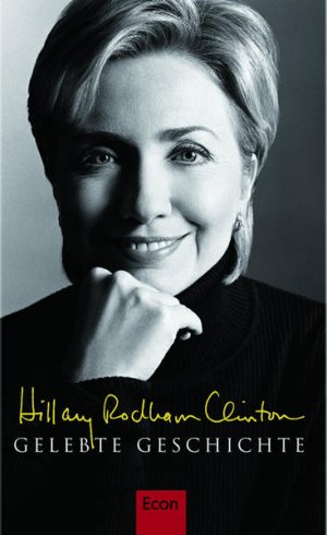 gebrauchtes Buch – Clinton Hillary – Gelebte Geschichte