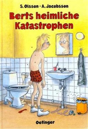 gebrauchtes Buch – Jacobsson, Anders und Sören Olsson – Berts heimliche Katastrophen