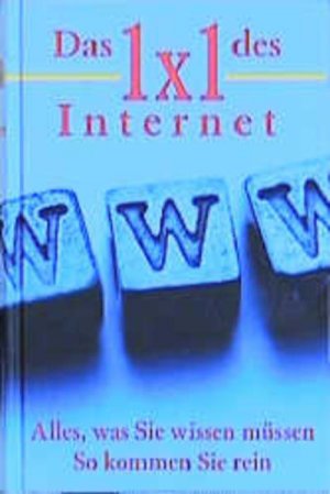 gebrauchtes Buch – Volker Zwick – Das 1 × 1 des Internet. Alles, was Sie wissen müssen. So kommen Sie rein