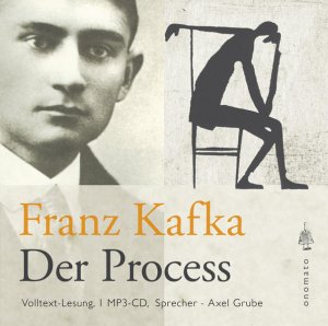 gebrauchtes Buch – Franz, Kafka und Grube Axel – Der Process, Volltextlesung von Axel Grube, 1 MP3-CD, Der Prozeß