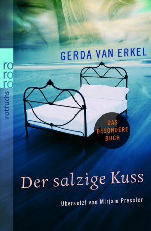 gebrauchtes Buch – Erkel Gerda – Der salzige Kuss