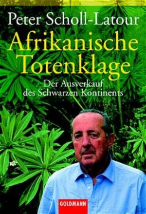 gebrauchtes Buch – Peter Scholl-Latour – Afrikanische Totenklage