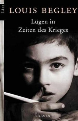 gebrauchtes Buch – Begley Louis – Lügen in Zeiten des Krieges