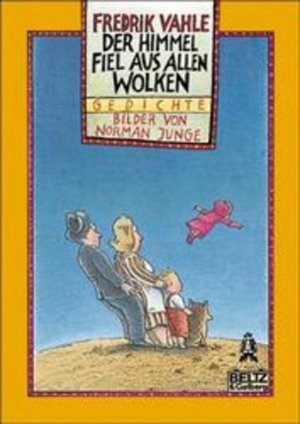 gebrauchtes Buch – Vahle, Fredrik und Norman Junge – Der Himmel fiel aus allen Wolken: Gedichte (Gulliver)