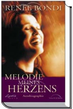 Melodie meines Herzens: Autobiographie