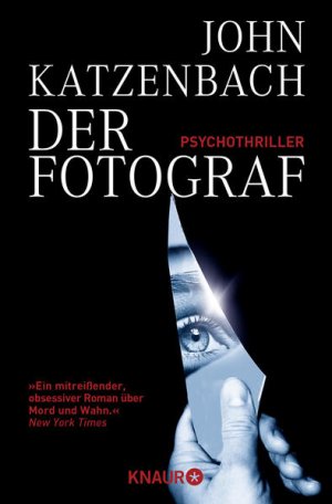 gebrauchtes Buch – Katzenbach, John und Anke Kreutzer – Der Fotograf: Psychothriller