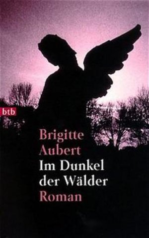 gebrauchtes Buch – Aubert, Brigitte und Eliane Hagedorn – Im Dunkel der Wälder: Roman