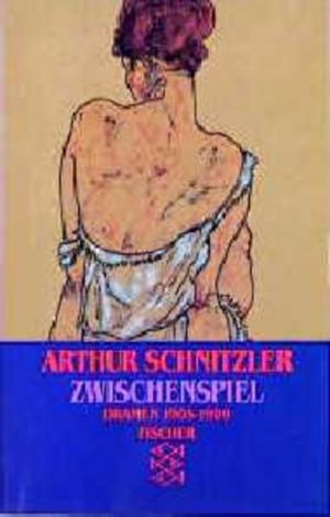 gebrauchtes Buch – Arthur Schnitzler – Zwischenspiel: Dramen 1905-1909