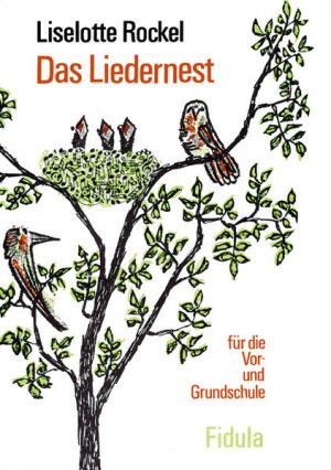 gebrauchtes Buch – Rockel Lieselotte – Das Liedernest: Für die Vor- und Grundschule: Zusammengetragen für die Vorschule und das 1. und 2. Grundschuljahr