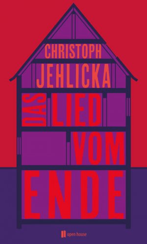 gebrauchtes Buch – Christoph Jehlicka – Das Lied vom Ende: Roman (Reihe 1: Deutschsprachige und internationale Gegenwartsliteratur)