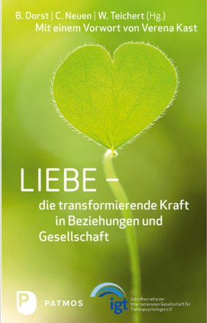 gebrauchtes Buch – Brigitte Dorst, (Hrsg – Liebe - die transformierende Kraft in Beziehung und Gesellschaft