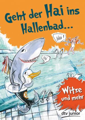 gebrauchtes Buch – Duckstein, Stefanie und Stefanie Duckstein – Geht der Hai ins Hallenbad: Witze und mehr