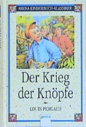 gebrauchtes Buch – Louis Pergaud – Der Krieg der Knöpfe