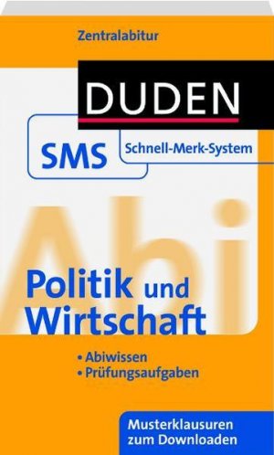 gebrauchtes Buch – Jöckel, Peter, Heinz-Josef Sprengkamp und Jessica Schattschneider – Schnell-Merk-System Abi Politik und Wirtschaft (Duden SMS - Schnell-Merk-System)