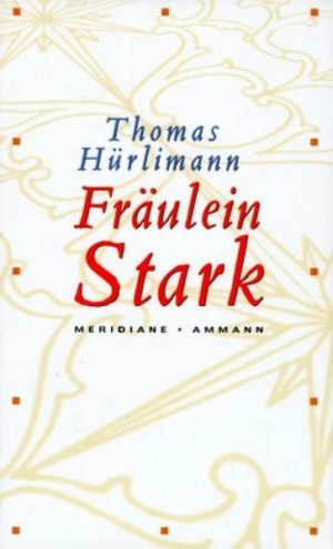 gebrauchtes Buch – Thomas Hürlimann – Fräulein Stark: Novelle