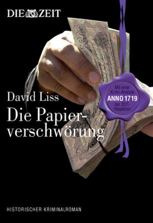 gebrauchtes Buch – David Liss – Die Papierverschwörung. Historischer Kriminalroman