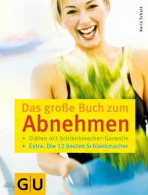 gebrauchtes Buch – Karin Schutt – Abnehmen, Das große Buch zum