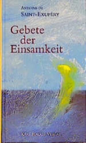 gebrauchtes Buch – Saint-Exupéry Antoine, de – Gebete der Einsamkeit