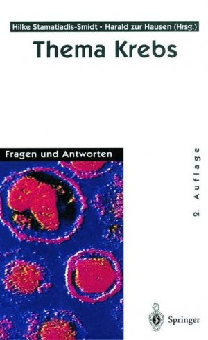 gebrauchtes Buch – Stamatiadis-Smidt, Hilke, Harald Zur Hausen A – Thema Krebs: Fragen und Antworten