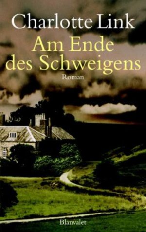 gebrauchtes Buch – Charlotte Link – Am Ende des Schweigens: Roman