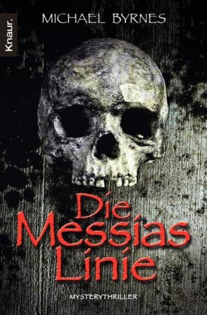 gebrauchtes Buch – Michael, Byrnes und Gaspard Christine – Die Messias-Linie: Mysterythriller