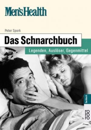 gebrauchtes Buch – Spork, Peter und Gerda Raichle – Das Schnarchbuch: Legenden, Auslöser, Gegenmittel