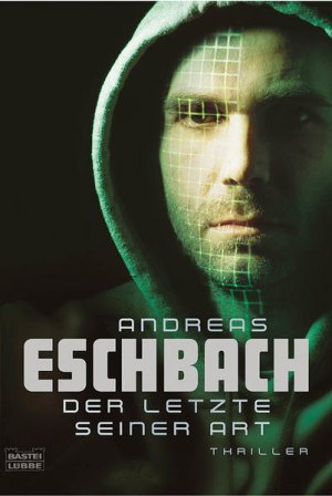 gebrauchtes Buch – Andreas Eschbach – Der Letzte seiner Art