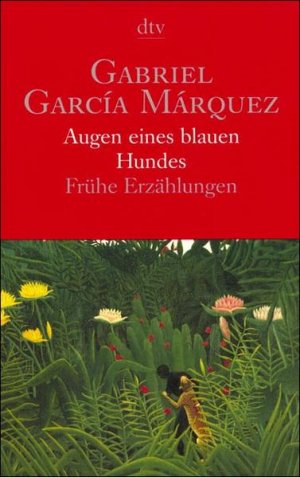 gebrauchtes Buch – García Márquez, Gabriel – Augen eines blauen Hundes: Erzählungen (dtv Literatur)