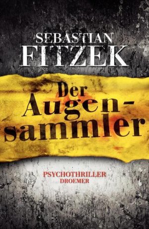 gebrauchtes Buch – Sebastian Fitzek – Der Augensammler: Psychothriller