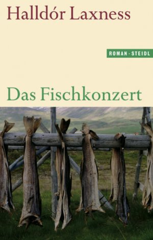 gebrauchtes Buch – Laxness, Halldór und Hubert Seelow – Das Fischkonzert (Steidl Taschenbücher)