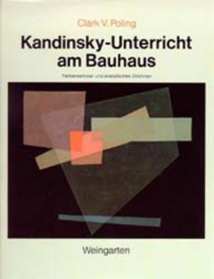 gebrauchtes Buch – Kandinsky-Teaching at Bauhaus