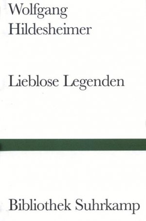 antiquarisches Buch – Wolfgang Hildesheimer – Lieblose Legenden
